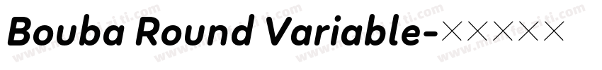 Bouba Round Variable字体转换